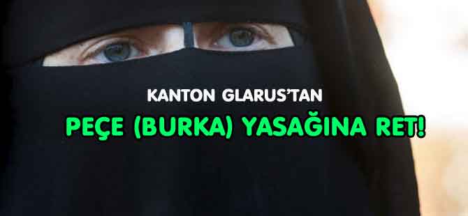 PEÇE (BURKA) YASAĞI KABUL GÖRMEDİ