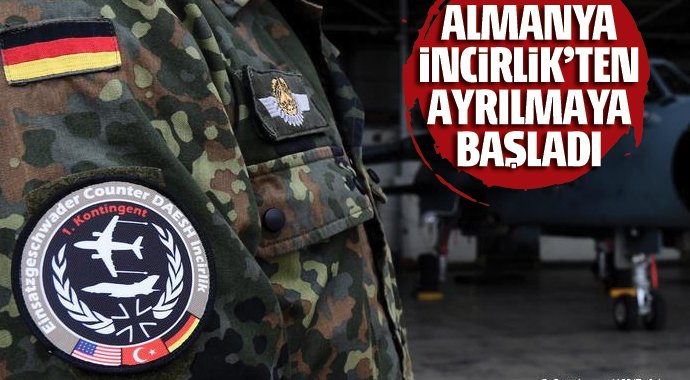 Almanya İncirlik'ten ayrılıyor