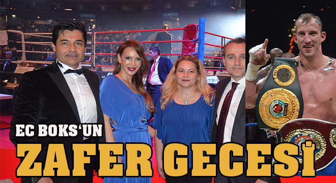 EC BOKS’UN ZAFER GECESİ