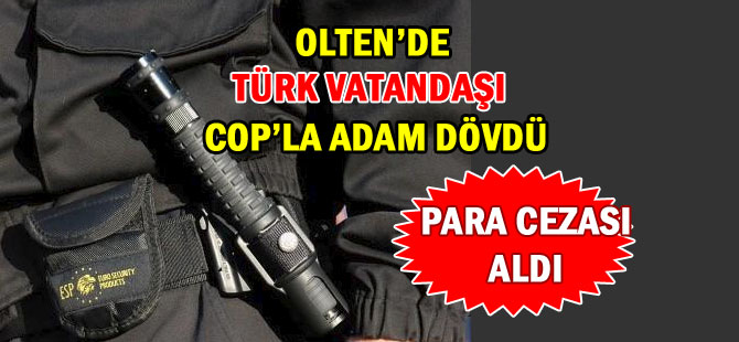 COP İLE ADAM DÖVMEYE 12’525 FRANK CEZA