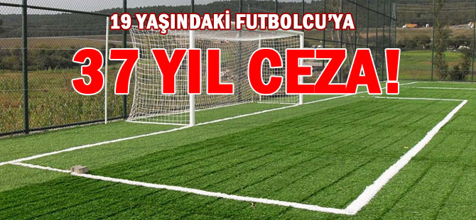 HAKEME VE RAKİPLERE OYUNCAK SİLAH ÇEKTİ 37 YIL CEZA ALDI