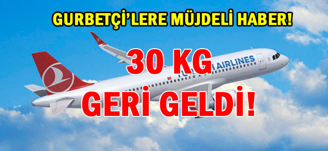 30 KG YÜK HAKKI GERİ GELDİ!