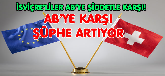 İSVİÇRE'LİLER "AB" ÜYELİĞİ İSTEMİYOR