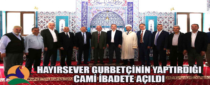 HAYIRSEVER GURBETÇİ 2 DEFA.CAMİ YAPTIRDI