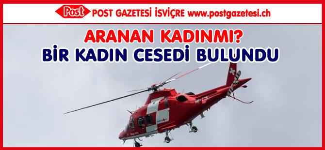 BİR KADIN CESEDİ BULUNDU