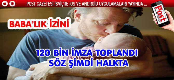 BABA’LIK İZİNİ İNİSYATİFİ İÇİN İMZALAR TAMAM