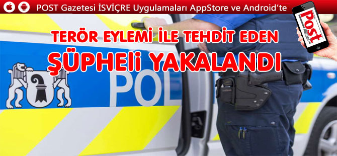 EYLEM YAPMAKLA TEHDİT ETTİ YAKALANDI