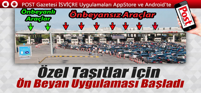 Özel Taşıtlar İçin Ön Beyan Uygulaması Başladı