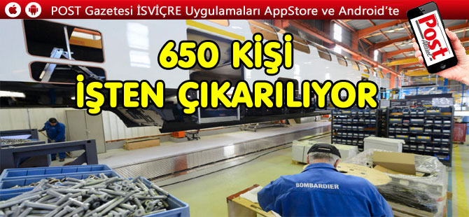 650 KİŞİ İŞİNİ KAYBEDİYOR