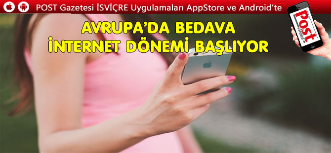 AVRUPA’DA BEDAVA İNTERNET DÖNEMİ BAŞLIYOR