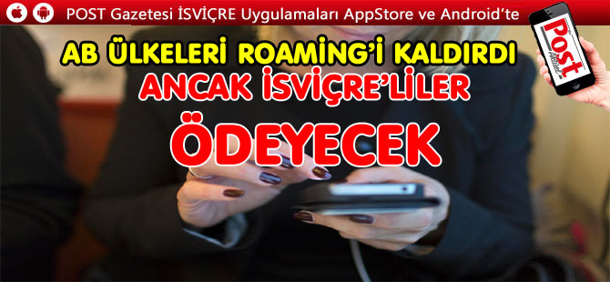 AB ÜLKELERİNDE ROAMİNG ÖDEMEMENİN YOLU VAR