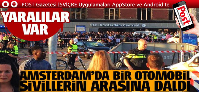 AMSTERDAM'DA ARAÇ YAYALARI EZDİ