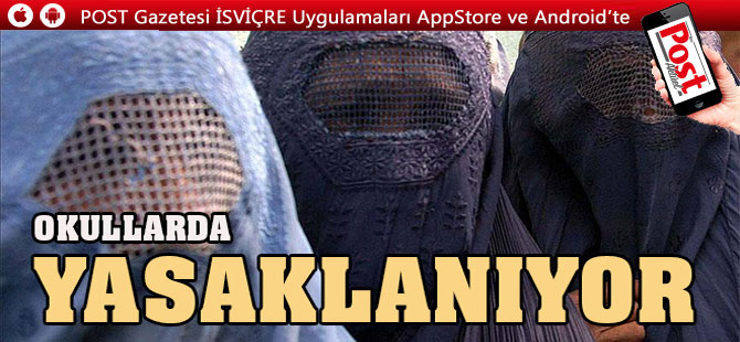 OKULLARDA BURKA VE PEÇE YASAKLANIYOR