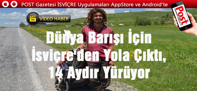 Dünya barışı için 14 aydır yollarda