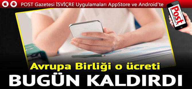 AB'de mobil dolaşım ücretleri bugün kalktı