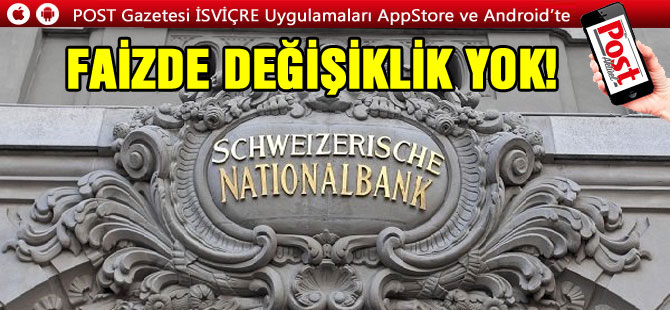 SNB FAİZİ SABİTLEDİ