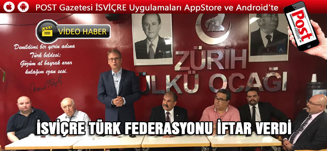 İSVİÇRE TÜRK FEDERASYONU İFTAR VERDİ