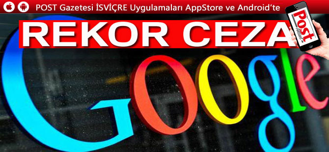 Avrupa'dan Google'a rekor ceza