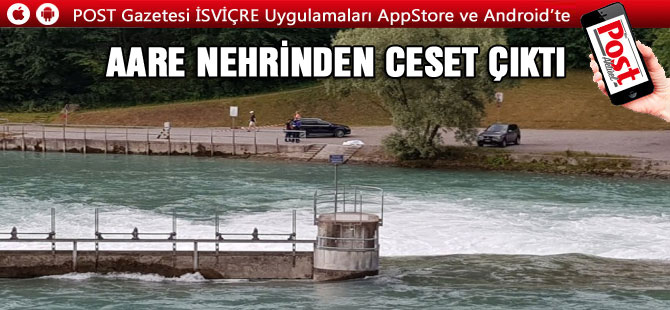 AARE NEHRİNDEN CESET ÇIKTI