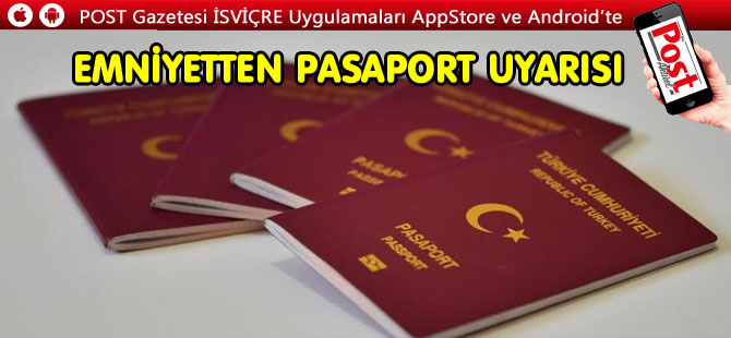 Emniyetten pasaport başvurusunda bulunacaklara uyarı