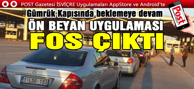 ÖN BEYAN İŞE YARAMIYOR.. GURBETÇİ GÜMRÜKTE BEKLEMEYE DEVAM EDİYOR