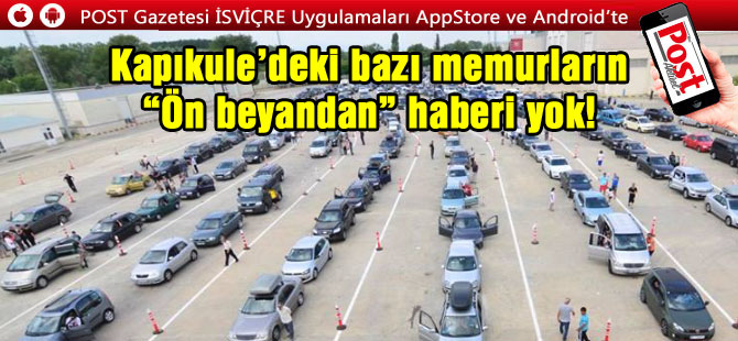 GURBETÇİ’LER KAPIKULE’DE BEKLEMEYE MAHKUM