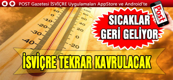 SICAK HAVA DALGASI İSVİÇRE‘YE GERİ GELİYOR