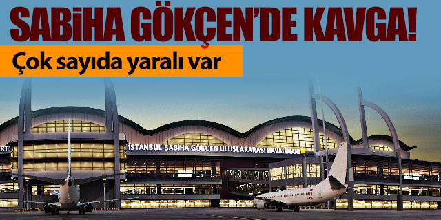 Sabiha Gökçen Havalimanı’nda akıl almaz olay