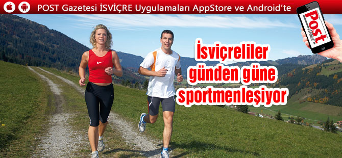 İsviçreliler günden güne sportmenleşiyor