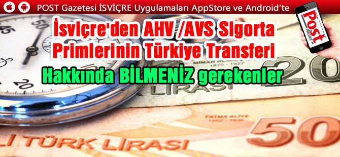 Türkiye'de emeklilik ve İsviçre'den AHV /AVS Sigorta Primlerinin Türkiye'ye Transferi