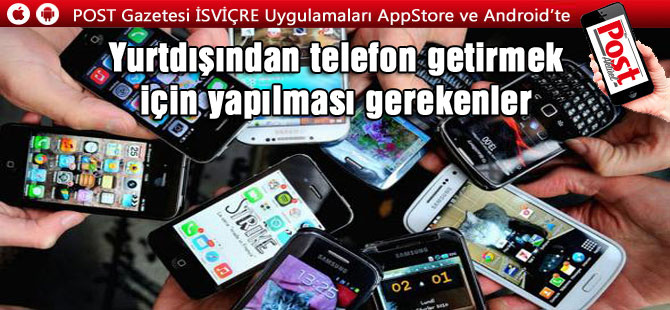 Yurt Dışından Telefon Getirenler Dikkat!