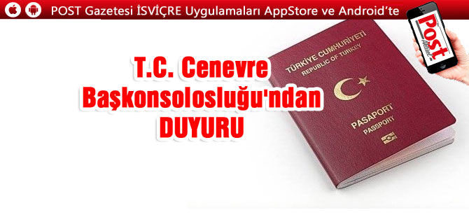 T.C. Cenevre Başkonsolosluğu'ndan DUYURU