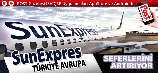 SunExpress, Türkiye-Avrupa uçuşlarını artıracak