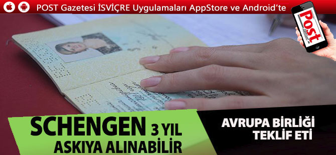 SCHENGEN 3 YIL ASKIYA ALINABİLİR