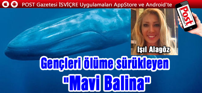 Gençleri ölüme sürükleyen "Mavi Balina"