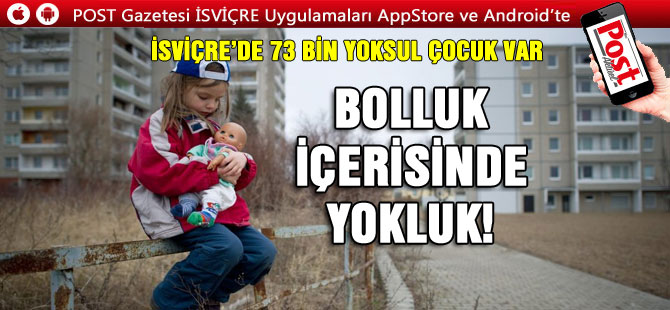 İSVİÇRE’DE 73 BİN YOKSUL ÇOCUK VAR