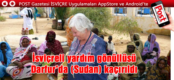 İsviçreli yardım gönüllüsü Darfur’da kaçırıldı