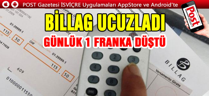 BİLLAG UCUZLADI / GÜNLÜK 1 FRANKA DÜŞTÜ