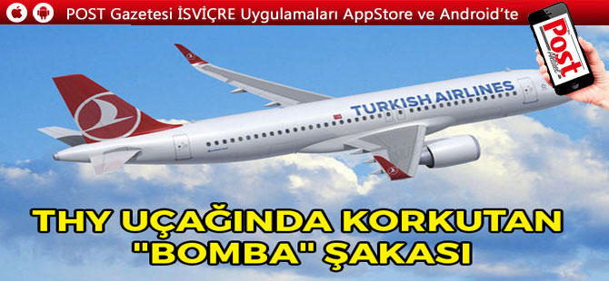 THY uçağında bomba şakası