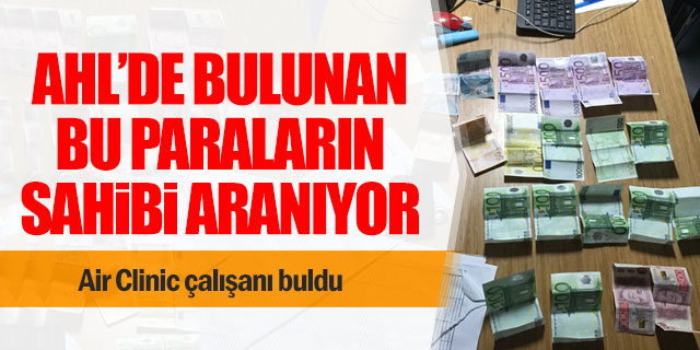 AHL'de bulunan bu paraların sahibi aranıyor