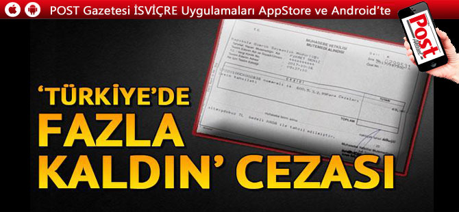 Çifte vatandaşa 69 lira ‘fazla kaldın’ cezası