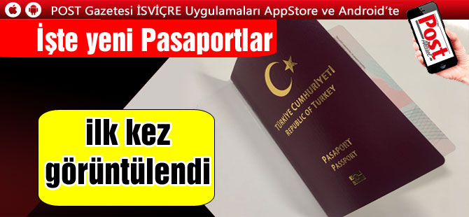 Yeni nesil pasaportlar ilk kez görüntülendi