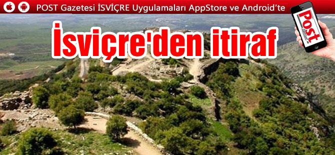 İsviçre'den Golan Tepeleri itirafı