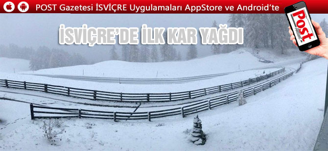 İSVİÇRE’DE İLK KAR YAĞDI