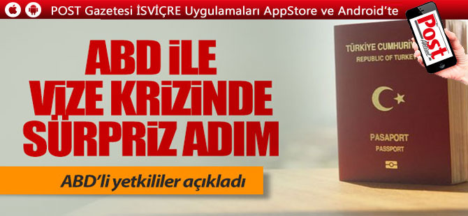 ABD ile vize krizinde sürpriz gelişme