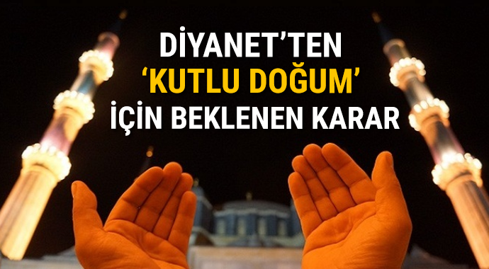 DİYANETTEN KUTLU DOĞUM KARARI