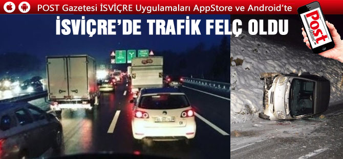 İsviçre'de bugün 50'den fazla kaza meydana geldi/ Trafik Felç oldu