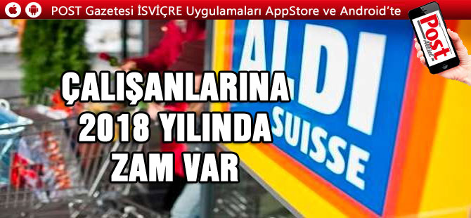 Aldi’den çalışanlarına ZAM VAR/ Rakiplerini Maaş konusunda geçti