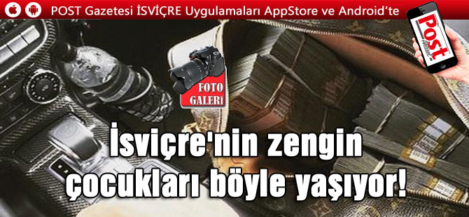 İsviçre'nin zengin çocukları böyle yaşıyor!