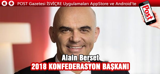 Alain Berset 2018 KONFEDERASYON BAŞKANI seçildi